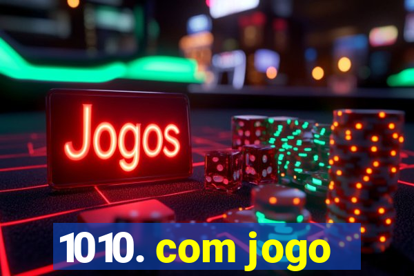 1010. com jogo